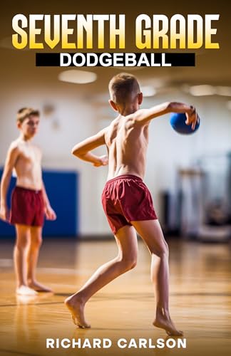 Seventh Grade: Dodgeball (English Edition)