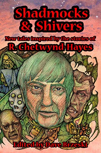 Shadmocks & Shivers: New Tales inspired by the stories of R. Chetwynd-Hayes (English Edition)