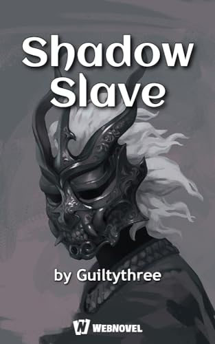 Shadow Slave: Book22 (English Edition)