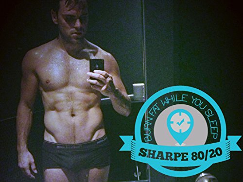 Sharpe 80/20 Cook Book: Burn Fat While You Sleep (Keto Transition Book 1) (English Edition)