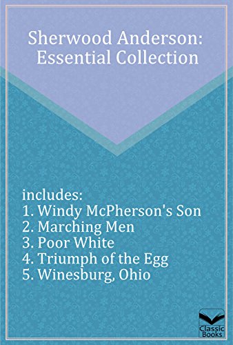 Sherwood Anderson: Essential Collection (English Edition)