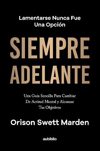 Siempre adelante (Spanish Edition)