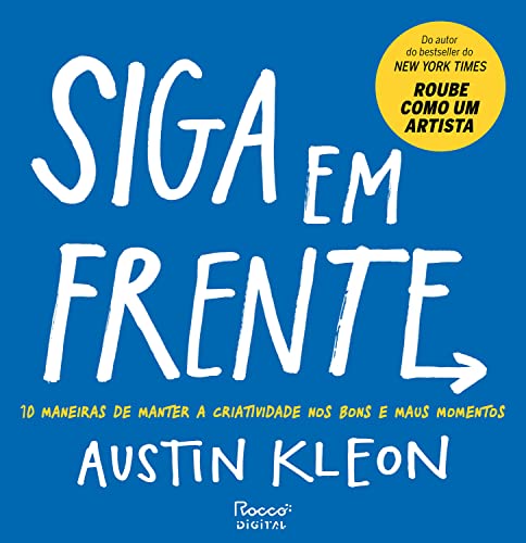 Siga em frente: 10 maneiras de manter a criatividade nos bons e maus momentos (Pitch Deck)