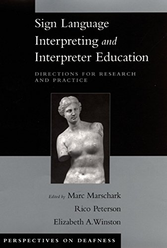 Sign Language Interpreting and Interpreter Education: Directions for Research and Practice (Perspectives on Deafness) (English Edition)