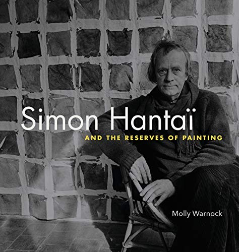 Simon Hantaï and the Reserves of Painting (Refiguring Modernism Book 6) (English Edition)