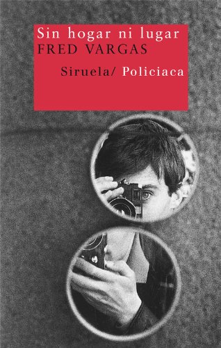 Sin hogar ni lugar (Serie de los Tres Evangelistas nº 3) (Spanish Edition)