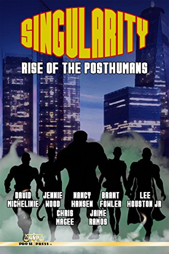 Singularity: Rise of the Posthumans (English Edition)