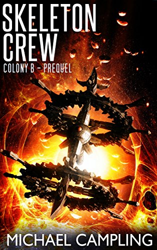 Skeleton Crew (Colony B) (English Edition)