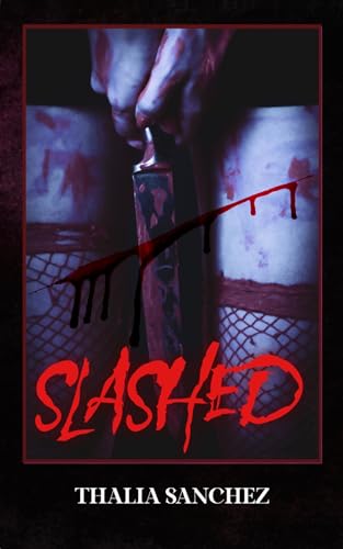 Slashed: A Horror Romance Novella (English Edition)