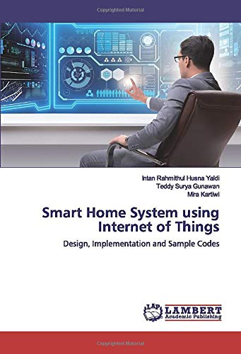 Smart Home System using Internet of Things: Design, Implementation and ...