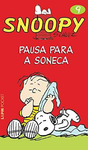 Snoopy 9 – Pausa Para a Soneca (Volume 9)