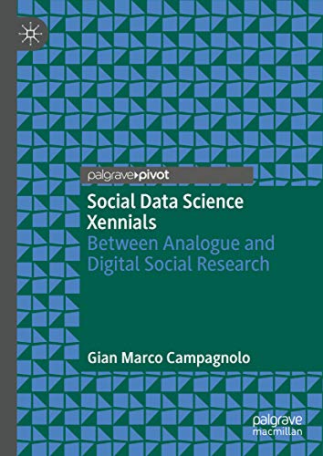 Social Data Science Xennials: Between Analogue and Digital Social Research (English Edition)