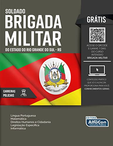 Soldado da Brigada Militar do Estado do Rio Grande do Sul – RS