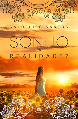 Sonho ou Realidade?