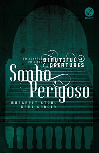 Sonho perigoso (Beautiful Creatures)