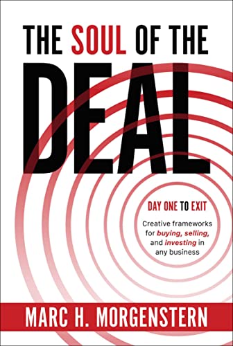 Soul of the Deal: Creative Frameworks for Buying, Selling, and Investing in any Business (English Edition)