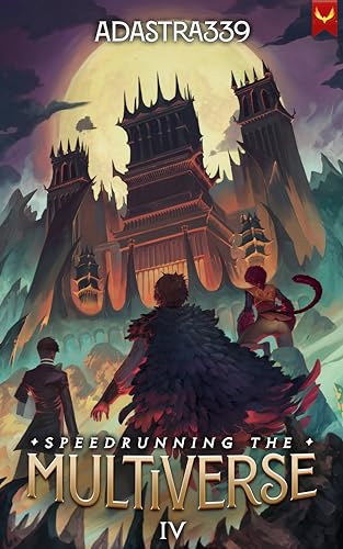 Speedrunning the Multiverse 4: A LitRPG Cultivation Adventure (English Edition)