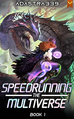 Speedrunning the Multiverse: A LitRPG Cultivation Adventure (English Edition)
