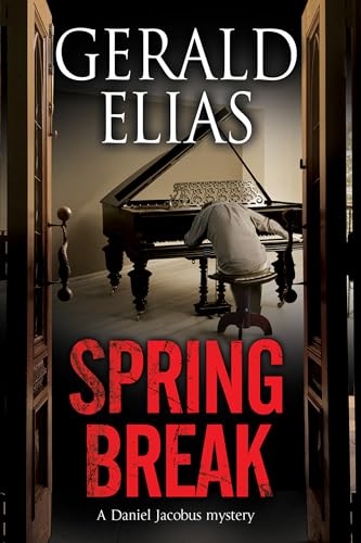 Spring Break (The Daniel Jacobus Mysteries Book 6) (English Edition)