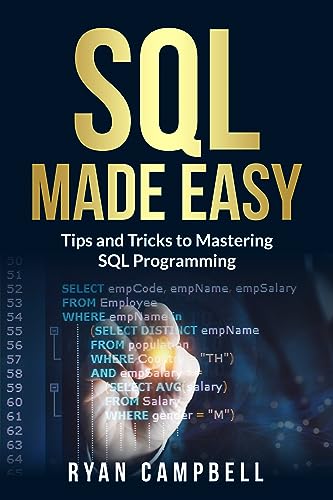 SQL Made Easy: Tips and Tricks to Mastering SQL Programming (English Edition)