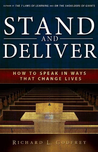 Stand and Deliver: How to Speak in Ways That Change Lives (English Edition)