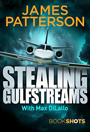 Stealing Gulfstreams: BookShots (English Edition)