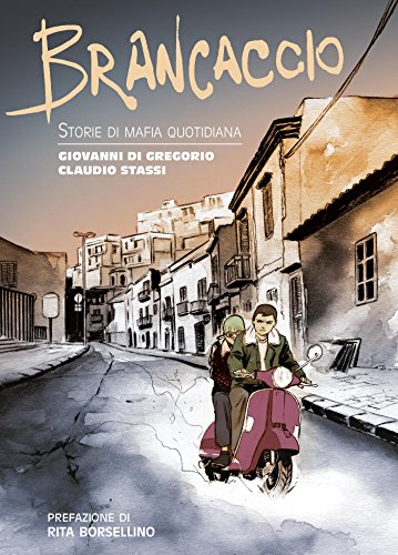Storie di Mafia Quotidiana. Brancaccio. (Italian Edition)