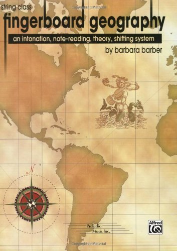 String Class Fingerboard Geography- (An Intonation, Note-Reading, Theory & Shifting System) (English Edition)