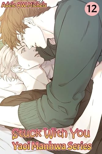 Stuck With You(Yaoi Manhwa Series) Chapter12 (English Edition)