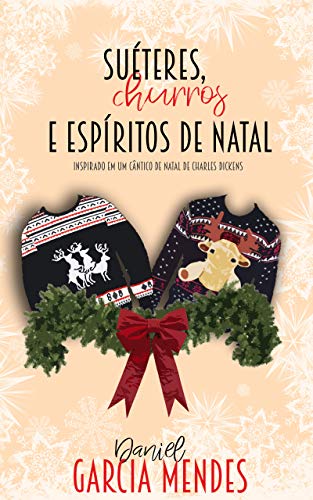 Suéteres, Churros e Espíritos de Natal