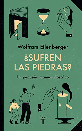 ¿Sufren las piedras?: Pequeño manual filosófico (Spanish Edition)