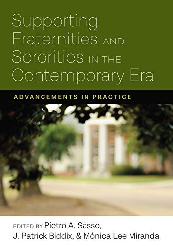 Supporting Fraternities and Sororities in the Contemporary Era: Advancements in Practice (Education) (English Edition)