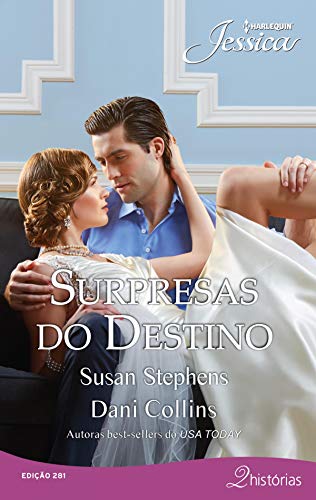 Surpresas do destino (Harlequin Jessica Livro 281)