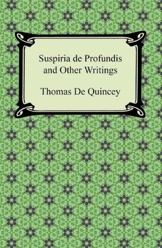 Suspiria de Profundis and Other Writings (English Edition)