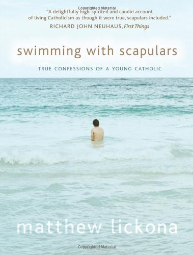 Swimming with Scapulars: True Confessions of a Young Catholic (English Edition)