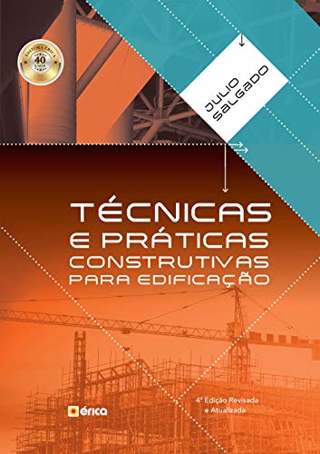 TÉCNICAS E PRÁTICAS CONSTRUTIVAS PARA EDIFICAÇÃO