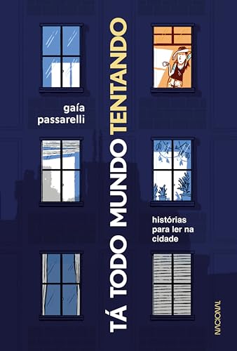 Tá todo mundo tentando: histórias para ler na cidade