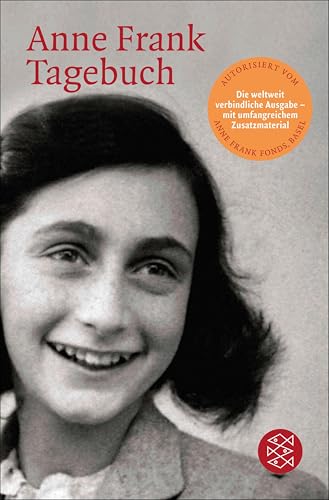 Tagebuch: Die weltweit gültige und verbindliche Fassung des Tagebuchs der Anne Frank, autorisiert vom Anne Frank Fonds Basel (Fischer Taschenbibliothek) (German Edition)