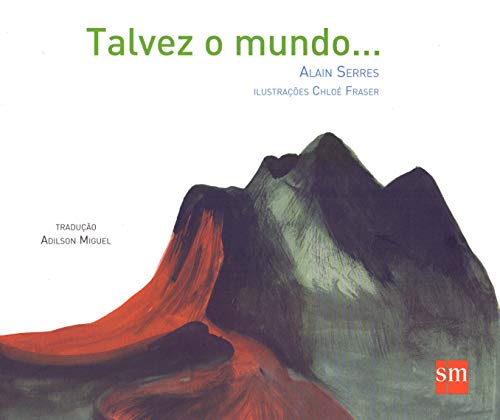 Talvez o Mundo...