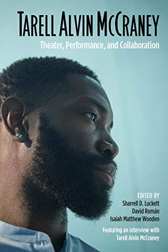 Tarell Alvin McCraney: Theater, Performance, and Collaboration (English Edition)