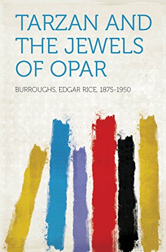 Tarzan and the Jewels of Opar (English Edition)