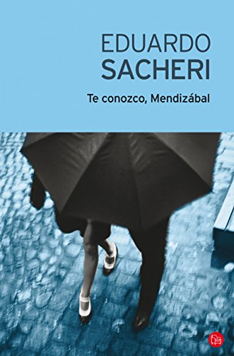 Te conozco, Mendizábal (Spanish Edition)