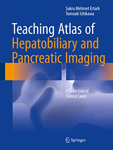 Teaching Atlas of Hepatobiliary and Pancreatic Imaging: A Collection of Clinical Cases (English Edition)