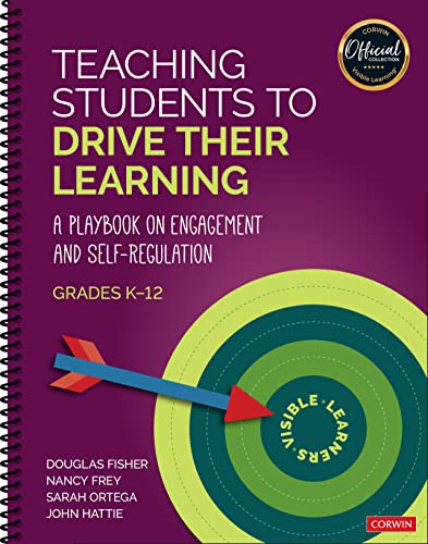 Teaching Students to Drive Their Learning: A Playbook on Engagement and Self-Regulation, K-12 (English Edition)