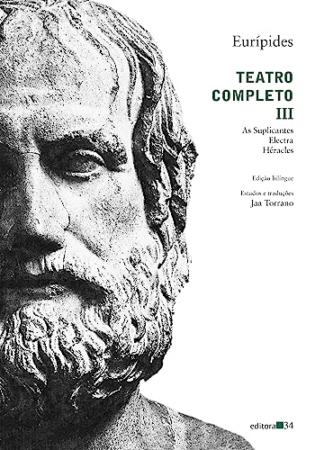 Teatro completo III: As Suplicantes, Electra, Héracles