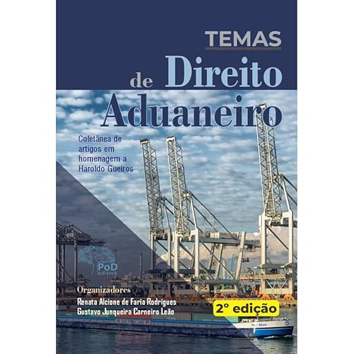 Temas de Direito Aduaneiro – 2ª edição