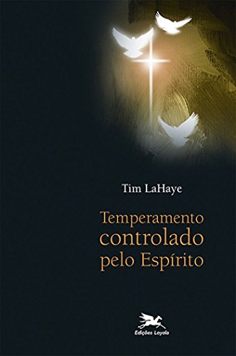 Temperamento controlado pelo Espírito