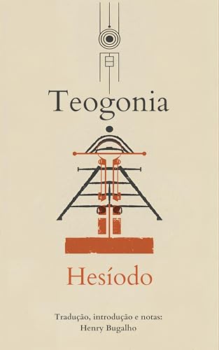 Teogonia: Sobre a origem dos deuses (Clássicos da Literatura)