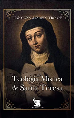 Teologia Mística De Santa Teresa