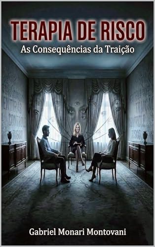 Terapia de risco: As consequências da traição